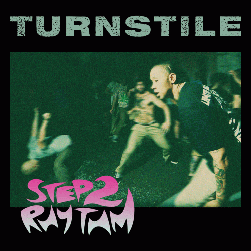 Turnstile : Step 2 Rhythm